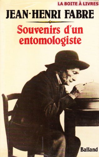 Auteur : Jean Henri FABRE, l'homme qui aimait observer les insectes.  JPEG - 34.5 ko