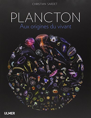 Plancton : aux origines du vivant. (Ulmer 2013)  JPEG - 43.3 ko